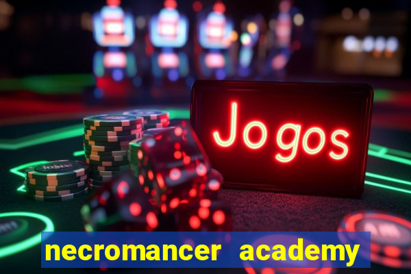 necromancer academy and the genius summoner ler